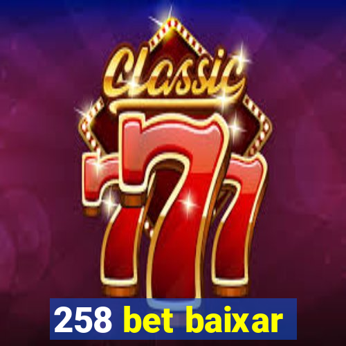 258 bet baixar